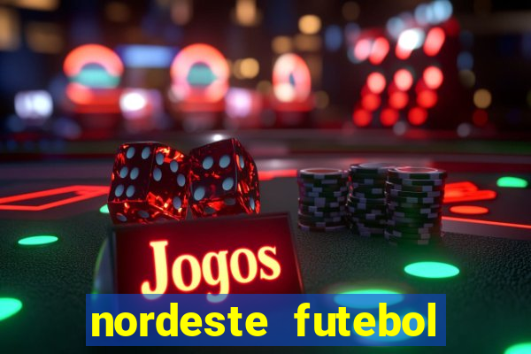 nordeste futebol net vip